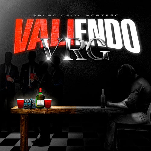 Valiendo VRG