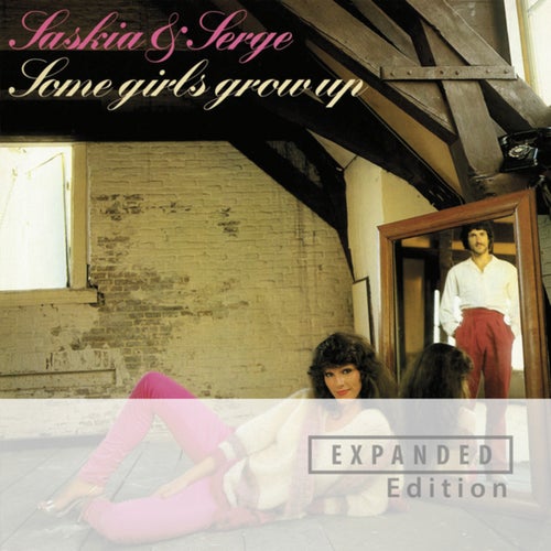 Some Girls Grow Up (Expanded Edition / Remastered 2025)