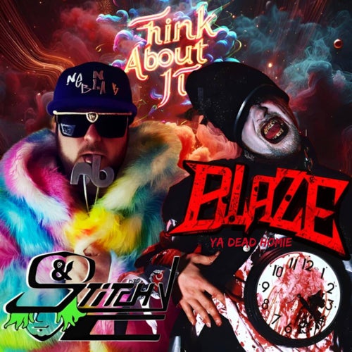 Think About It (feat. Blaze Ya Dead Homie)