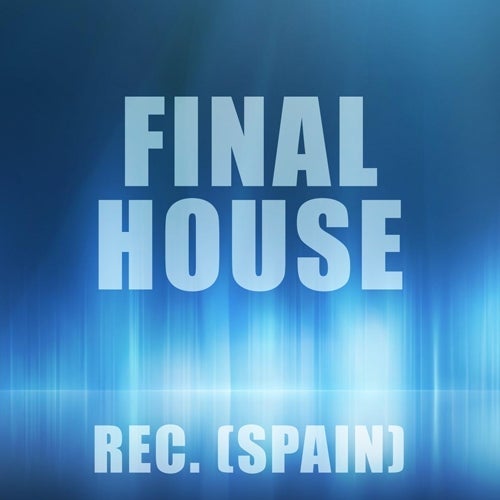 Final House Rec. (Spain) Profile
