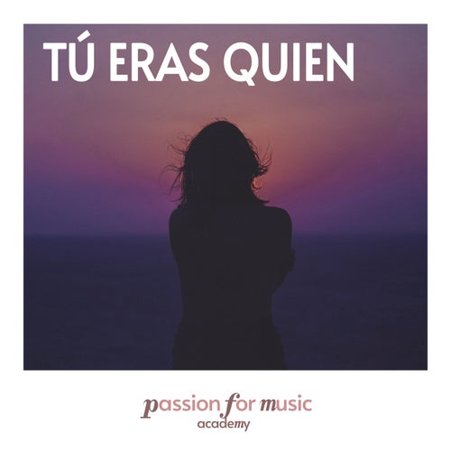 Tú Eras Quien (Piano Versions)