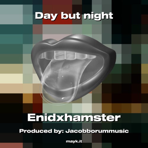 Day but night
