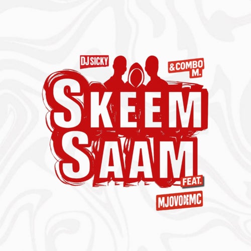 Skeem Saam (feat. Combo M & Mjovo De Mc)