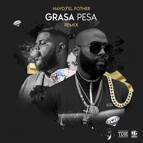 La Grasa Pesa (Remix)