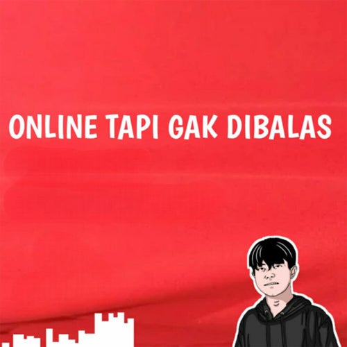 Online Tapi Gak Di Balas