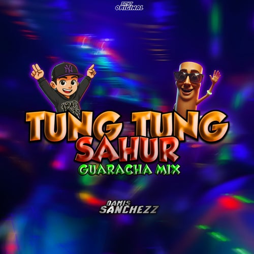 Tung Tung Sahur (Guaracha Mix)