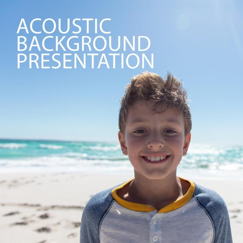 Acoustic Background Presentation