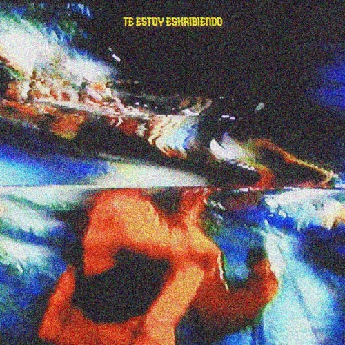 Te Estoy Eskribiendo