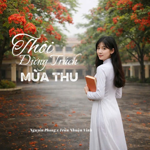 Thôi Đừng Trách Mùa Thu