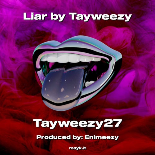 Liar by Tayweezy
