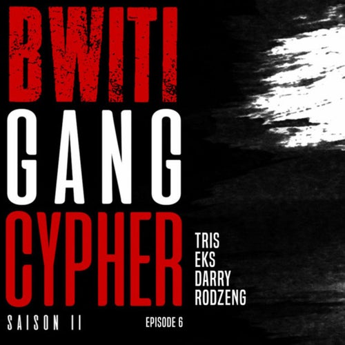 Bwiti gang cypher (SO2E6)
