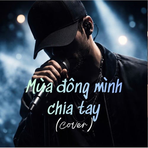 mùa đông mình chia tay (Cover)