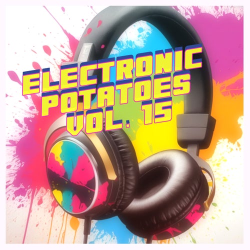 Electronic Potatoes Vol. 15