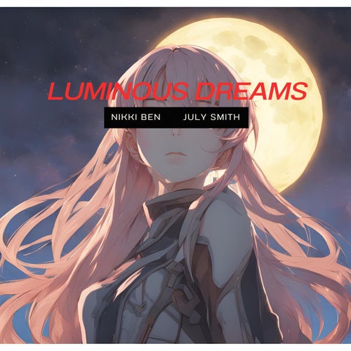 Luminous Dreams (feat. July Smith)