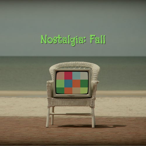 Nostalgia Fall