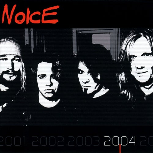 Noice - 2004