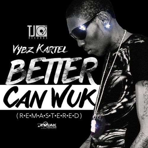 Better Can Wuk (Remastered) - Single