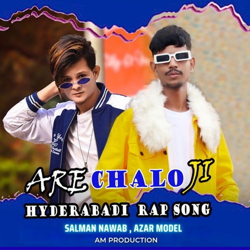 Are Chalo Ji Hyderabadi Rap Song