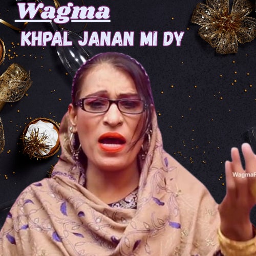 Khpal Janan Mi Dy