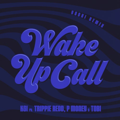 Wake Up Call (Yoshi Remix)