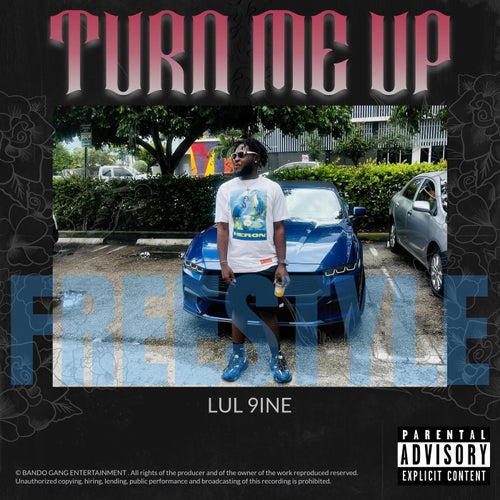 Turn Me Up (Freestyle)