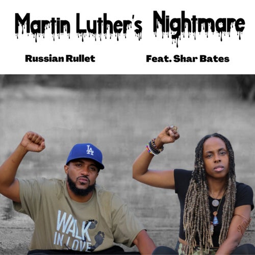 Martin Luthers Nightmare (feat. Shar Bates)