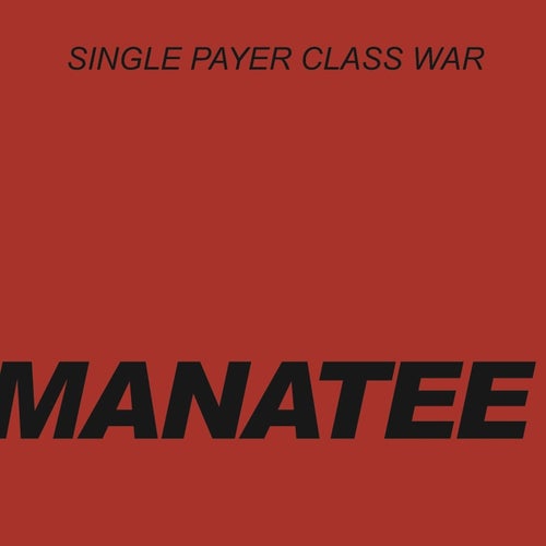 Single Payer Class War