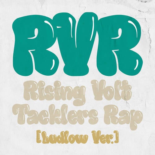 RVR~Rising Volt Tacklers Rap~ (Ludlow Version)
