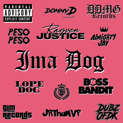 Ima Dog (feat. Boss Bandit, Lopedog, Dommy D & DubzOfDK)