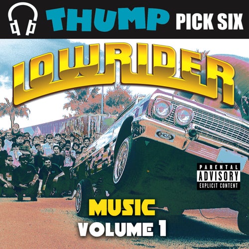 Thump Pick Six Lowrider, Vol. 1