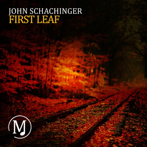 First Leaf EP by John Schachinger on Beatsource