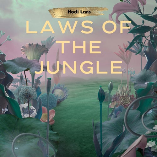 LAWS OF THE JUNGLE