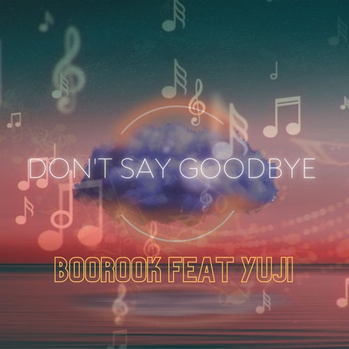 Don't Say Goodbye