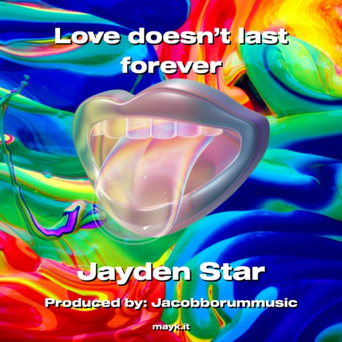 Love doesn't last forever