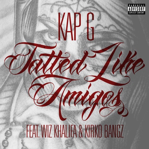 Tatted Like Amigos (feat. Wiz Khalifa & Kirko Bangz)
