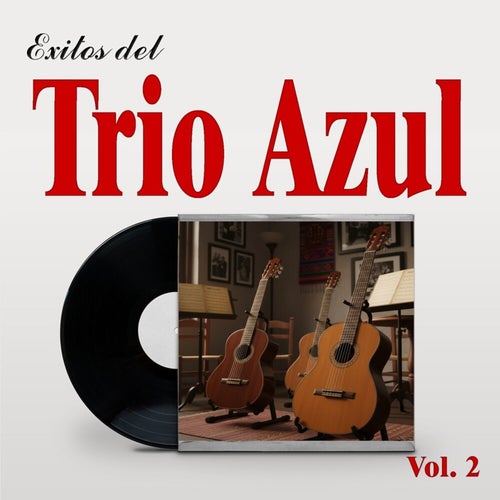Exitos del Trio Azul, Vol.2
