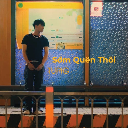 Sớm Quên Thôi