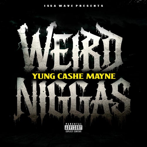Weird Niggas