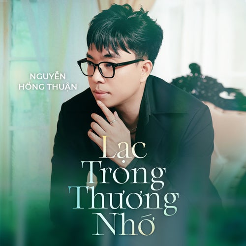 Lạc Trong Thương Nhớ (Solo Version)