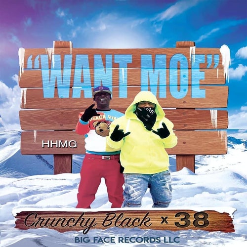 Want Moe (feat. Crunchy Black)