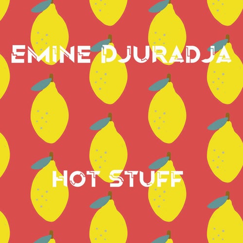 Hot Stuff
