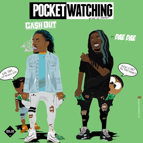 Pocket Watching (feat. Dae Dae)