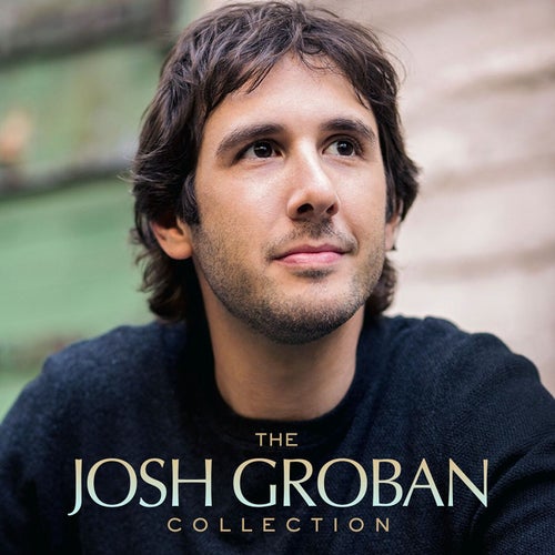 The Josh Groban Collection