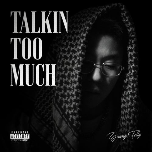 Talkin Too Much