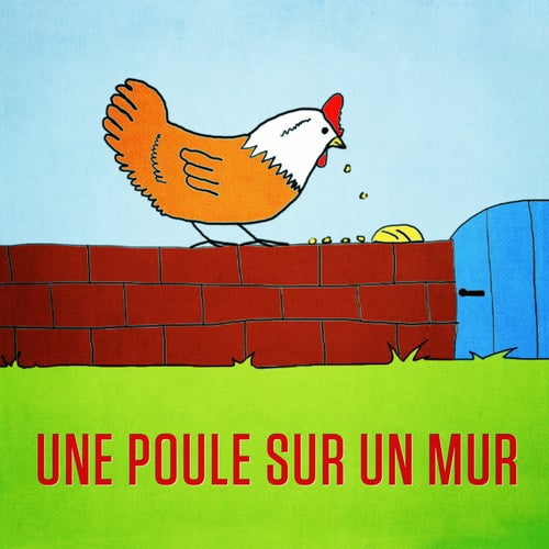 Une poule sur un mur (Qui picote du pain dur) - Single
