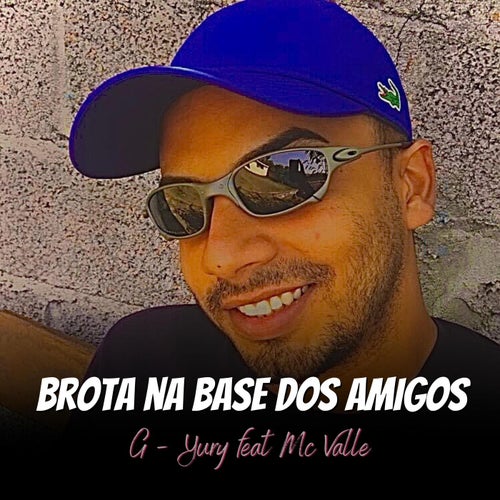 Brota na Base dos Amigos