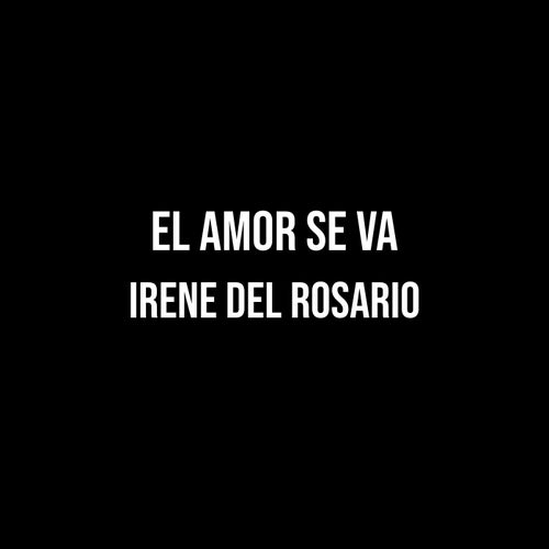 El Amor Se Va