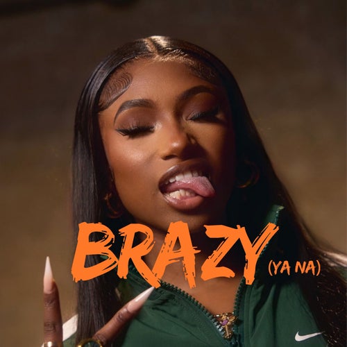 Brazy (Ya Na)