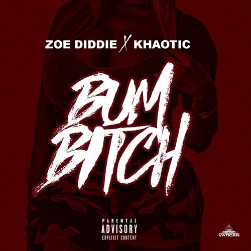 Bum Bitch (feat. Khaotic)
