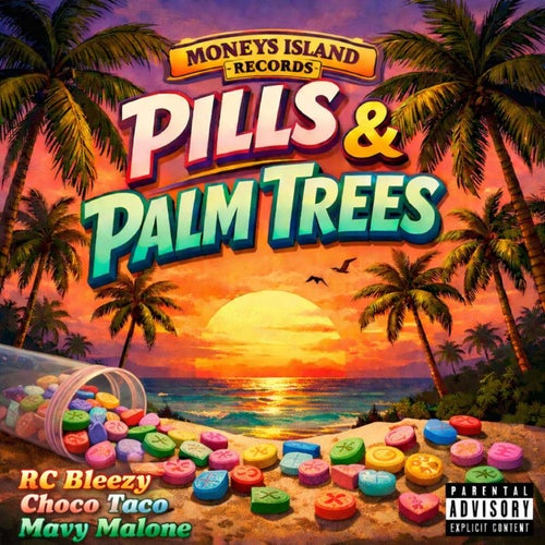 Pills And Palm Trees